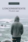 L' inconsistente. Un amore zoppo - F. Montinari 9788827863084