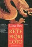 In una rete di fiori di Loto - Lisa See, Lidia Perria 9788830415331