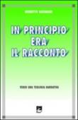 In principio era il racconto. Verso una teologia narrativa - Salvarani Brunetto 9788830713055