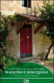 Maestro e discepole. Passi nel vangelo di Luca - Cristiana Santambrogio 9788830814844