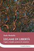 Legami di libertà. Coppia e famiglia, promessa di comunione - Paolo Mirabella 9788830817258