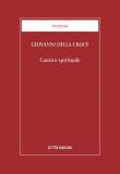 Cantico spirituale - Giovanni della Croce (san) 9788831114615