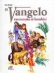 Il Vangelo raccontato ai bambini - Madero Pino 9788831502641