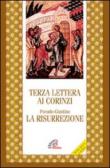 Terza lettera ai Corinzi. La Risurrezione - Pseudo Giustino 9788831535595