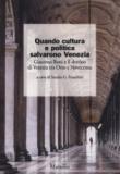 Quando cultura e politica salvarono Venezia. Giacomo Boni e il destino di Venezia tra Otto e Novecento - S. G. Franchini 9788831726825