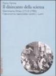 Disincanto della scienza. Giammaria Ortes (1713-1790): l'«economia nazionale» contro i Lumi (Il) - Paolo Farina 9788831793896