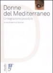 Donne del Mediterraneo. L'integrazione possibile - Valentina Cardinali, Gianfranco Fini 9788831796422
