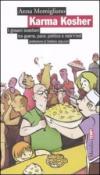 Karma Kosher. I giovani israeliani tra guerra, pace, politica e rock'n'roll - Anna Momigliano 9788831796811