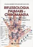 Riflessologia palmare e chiromanzia. L'energia del pensiero. Verifica ed analisi energetica -  9788832299281