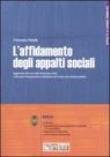 L'affidamento degli appalti sociali. Aggiornato alla luce della Finanziaria 2008 e del nuovo Regolamento di attuazione del Codice dei contratti pubblici. Con CD Rom - Francesca Petullà 9788832457230