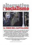 Alternative per il socialismo (2020). Vol. 57: virus nel capitalismo, Il. -  9788832901207