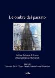 Le ombre del passato. Italia e Polonia di fronte alla memoria della Shoah -  9788833131344