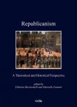Republicanism. A theoretical and historical perspective -  9788833133034