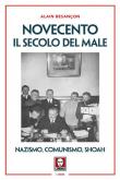 Novecento. Il secolo del male. Nazismo, comunismo, Shoah. Nuova ediz. - Alain Besançon 9788833531618