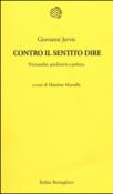 Contro il sentito dire. Psicoanalisi, psichiatria e politica - M. Marraffa, Giovanni Jervis 9788833924311
