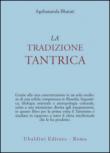 La tradizione tantrica - Bharati Agehananda 9788834002209