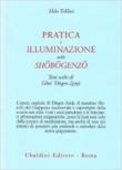 Pratica e illuminazione nello Shobogenzo - Aldo Tollini 9788834013663