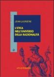L'etica nell'universo della razionalità - Jean Ladrière 9788834302002