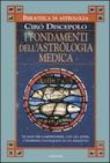 I fondamenti dell'astrologia medica - Ciro Discepolo 9788834418413