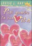 Puoi guarire la tua vita - Louise L. Hay, G. Villa, A. Ossani 9788834425664