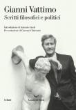 Scritti filosofici e politici - Gianni Vattimo 9788834605042