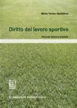 Diritto del lavoro sportivo - Spadafora, M. Teresa 9788834826324