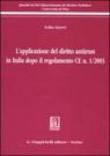 L'applicazione del diritto antitrust in Italia dopo il regolamento CE n. 1/2003 - Guerri Erika 9788834847152