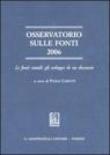 Osservatorio sulle fonti 2006. Le fonti statali: gli sviluppi di un decennio -  9788834876695