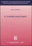 Il turismo sostenibile - Confalonieri Marco 9788834884812