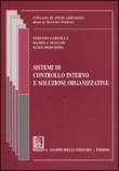 Sistemi di controllo interno e soluzioni organizzative - Garzella Stefano, Mancini Daniela, Moschera Luigi 9788834896549