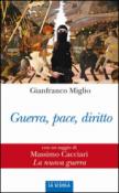 Guerra, pace, diritto (Orso Blu) - Miglio Gianfranco 9788835045021
