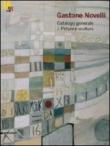 Gastone Novelli. 1925-1968. Catalogo generale della pittura e della scultura. Ediz. illustrata -  9788836616664