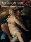 Sensualité et et volupté. Le corps féminin dans la peinture flamande des XVI et XVII siècles. Ediz. olandese e francese -  9788836618095