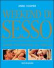Weekend di sesso. Guida per viverlo al meglio - Anne Hooper 9788837049928