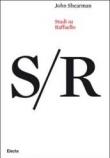 Studi su Raffaello. Ediz. illustrata - Shearman John 9788837050122