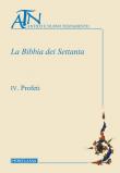 La Bibbia dei Settanta. Vol. 4: Profeti. -  9788837226701
