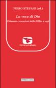 La voce di Dio. Chiamate e vocazioni dalla Bibbia a oggi - P. Stefani 9788837228767