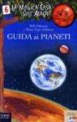 Guida ai pianeti - Salvatore Murdocca, Will Osborne, Mary Pope Osborne, Maria Bastanzetti 9788838452178