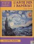Van Gogh. La notte stellata. Ediz. illustrata - Carpi Pinin 9788838489242