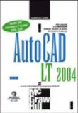 AutoCad LT 2004 - Giampaolo Gombi 9788838643453