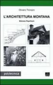 L'architettura montana - Oliviero Tronconi 9788838762994