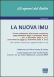 La nuova IMU. Primo commento alla nuova tassazione degli immobili dopola manovra Monti - Claudio Orsi 9788838771279