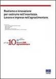 Realismo e innovazione per costruire nell'incertezza. Lavoro e imprese nell'agroalimentare -  9788838777936