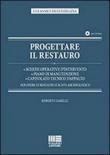 Progettare il restauro - Sabelli Roberto 9788838778834