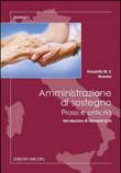 Amministrazione di sostegno. Prassi e criticità - Donatella M. Bonomo 9788840017877