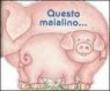 Questo maialino -  9788841844441