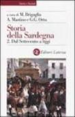Storia della Sardegna. 2.Dal Settecento a oggi - M. Brigaglia, G. G. Ortu, A. Mastino 9788842078388