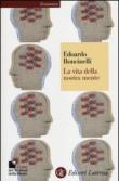 La vita della nostra mente - Boncinelli Edoardo 9788842099475