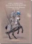Dal disegno alla fotografia: l'Armeria Reale illustrata 1837-1898 - P. Venturoli 9788842212232