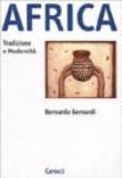 Africa. Tradizione e modernità - Bernardi Bernardo 9788843012282